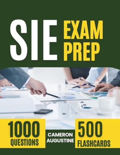 SIE Exam Prep 2026 2027: Comprehensive Review for the Securities Industry Essentials Exam with 10 Full-Length Practice Tests and 500 Flashcards